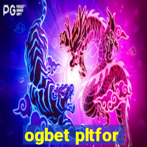 ogbet pltfor